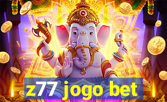 z77 jogo bet